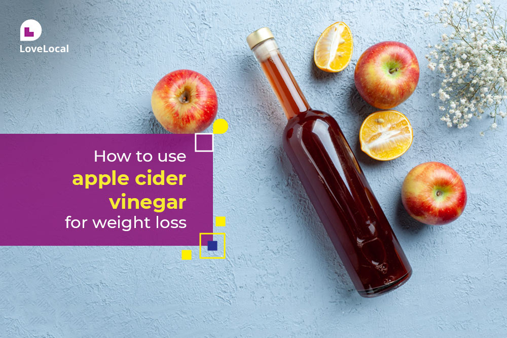 Apple Cider Vinegar for Weight Loss | LoveLocal