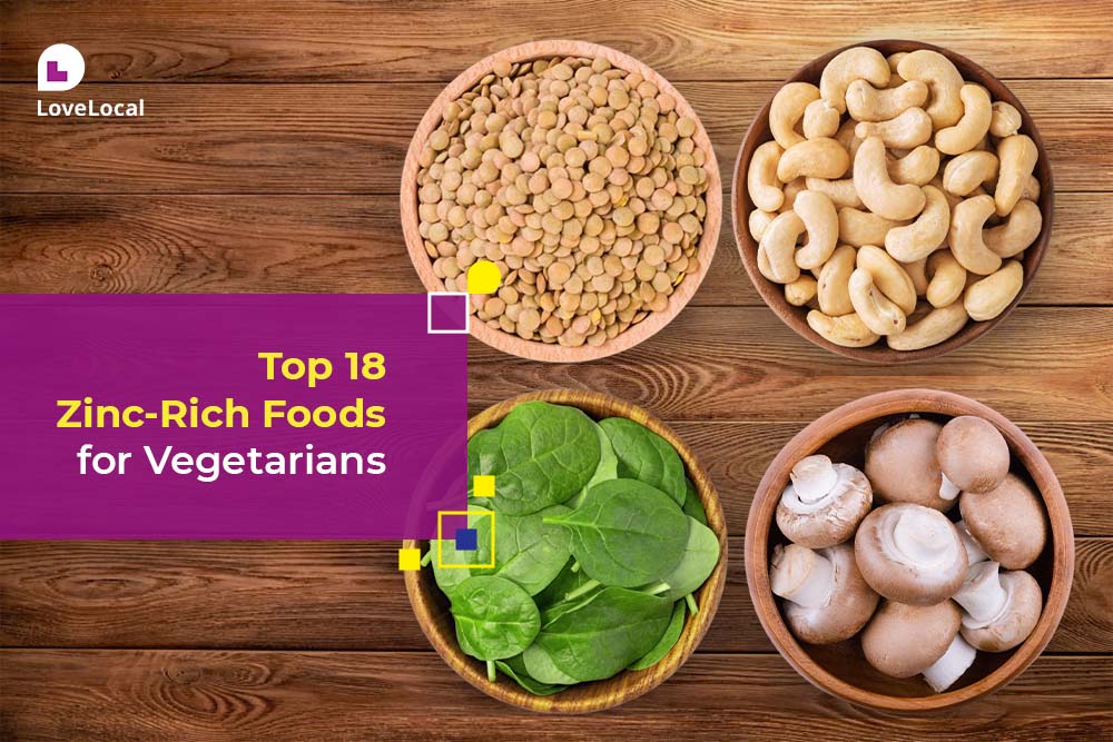 Top 13 Zinc Rich Foods For Vegetarians LoveLocal