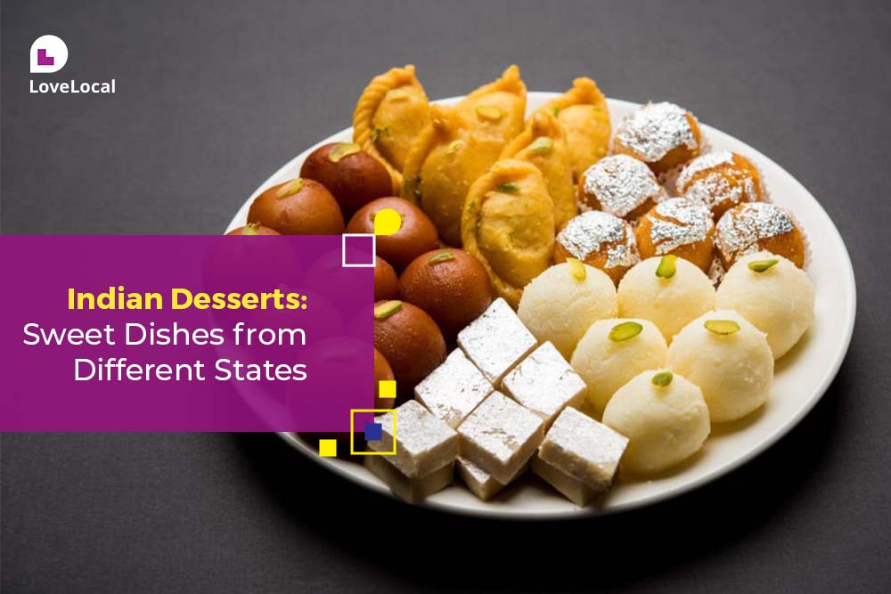 Indian Desserts : Traditional Sweets from Every States | LoveLocal