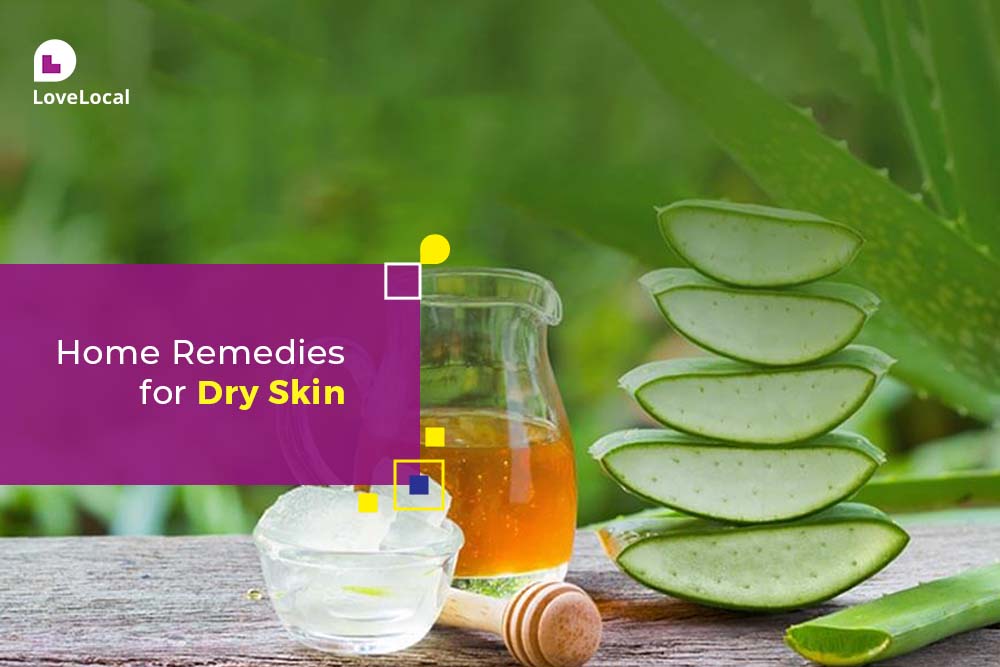 home remedies for dry skin | LoveLocal