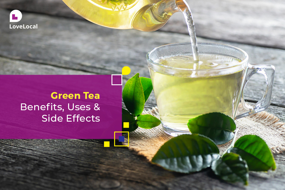 Green Tea Benefits uses & side effects